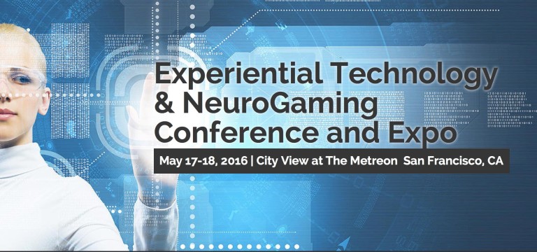 Experiential Technology and NeuroGaming Conference & Expo Returns to San Francisco