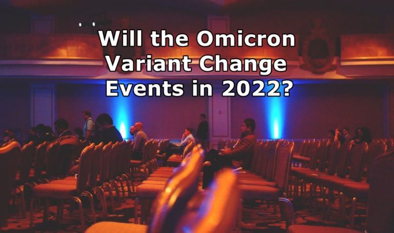 Will the Omicron Variant Change Events in 2022?