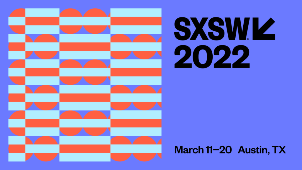 SXSW Conference 2022 (Hybrid) Events For Gamers