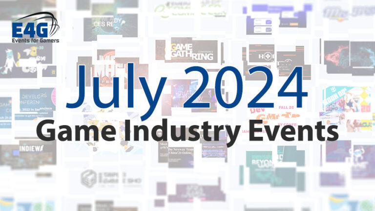 July 2024 Game Industry Conference and Convention Events Calendar